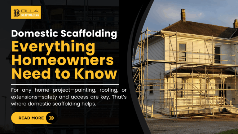 Domestic Scaffolding: Everything Homeowners Need to Know