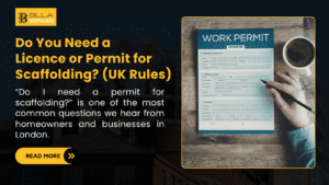 Do You Need a Licence or Permit for Scaffolding