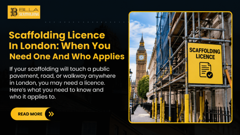 Scaffolding Licence in London: When You Need One and Who Applies